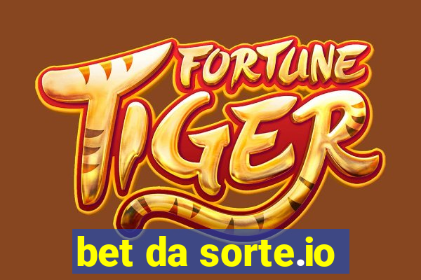 bet da sorte.io