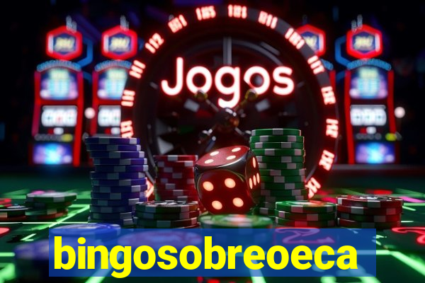 bingosobreoeca