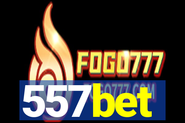 557bet