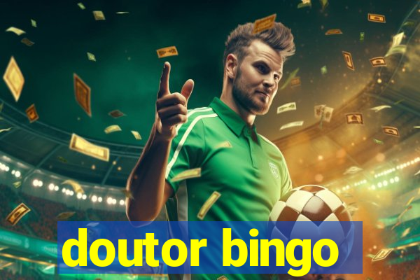 doutor bingo