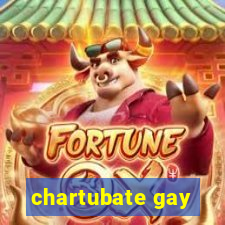 chartubate gay