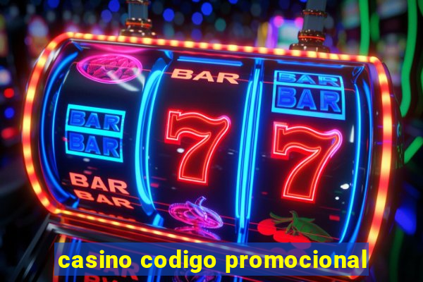 casino codigo promocional