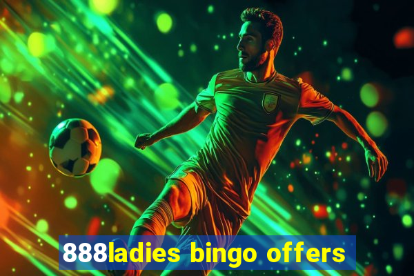 888ladies bingo offers