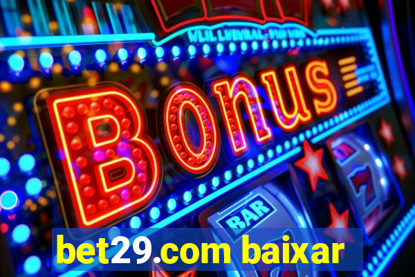 bet29.com baixar