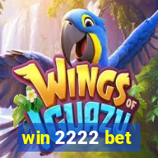 win 2222 bet