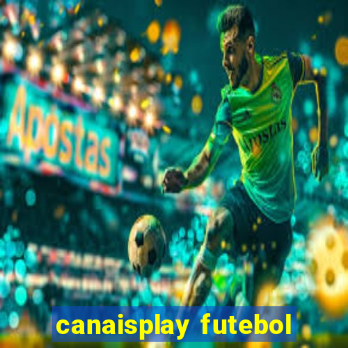 canaisplay futebol