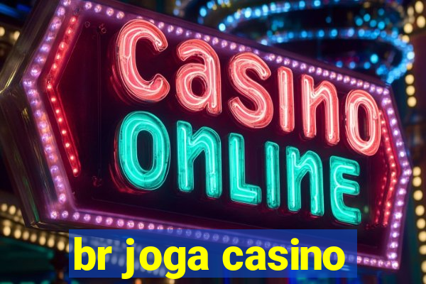 br joga casino