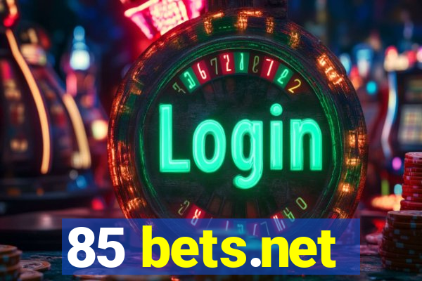 85 bets.net