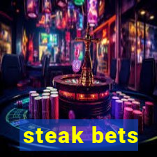 steak bets