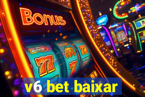 v6 bet baixar