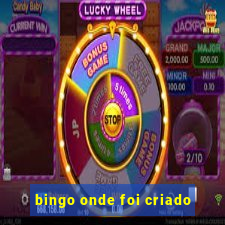 bingo onde foi criado