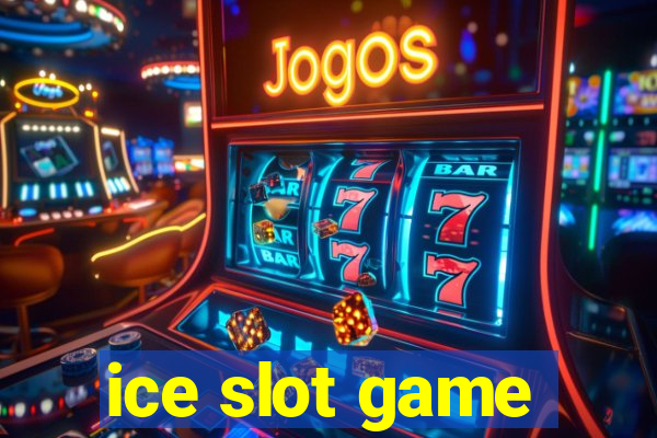 ice slot game