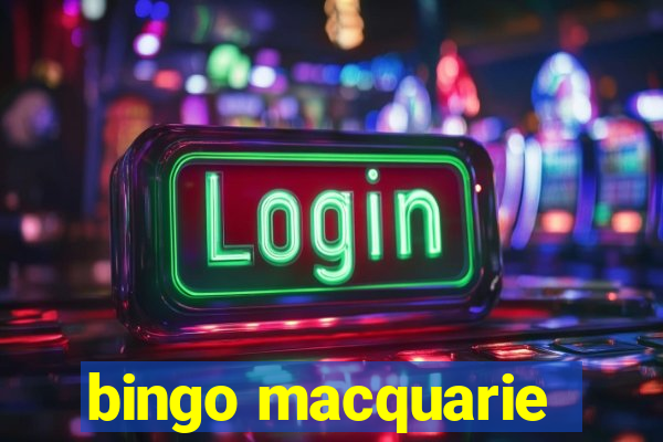 bingo macquarie