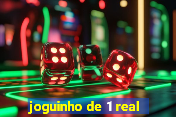 joguinho de 1 real