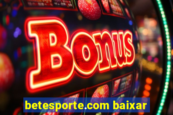 betesporte.com baixar