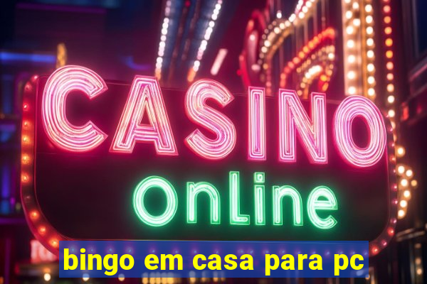 bingo em casa para pc