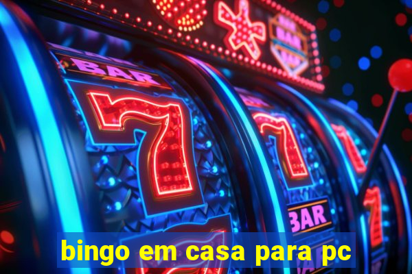 bingo em casa para pc