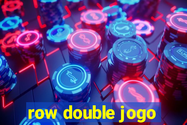 row double jogo