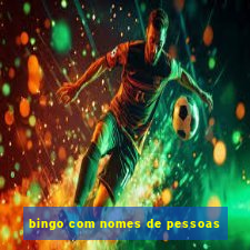 bingo com nomes de pessoas