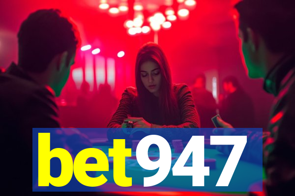 bet947