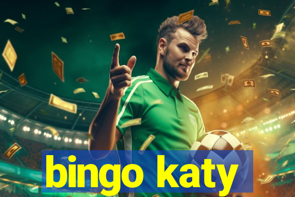 bingo katy