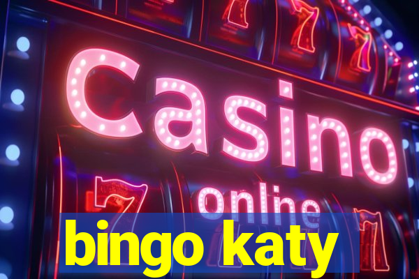 bingo katy