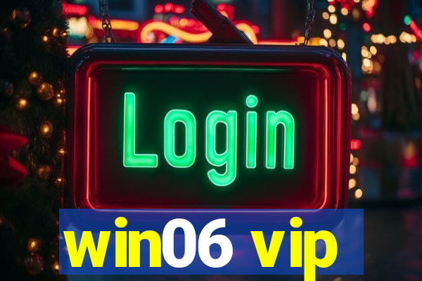 win06 vip