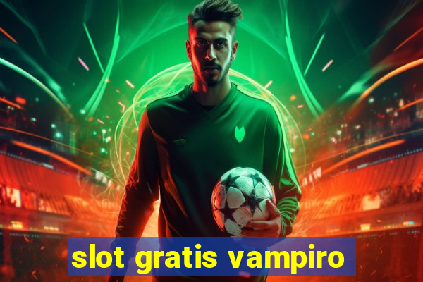 slot gratis vampiro