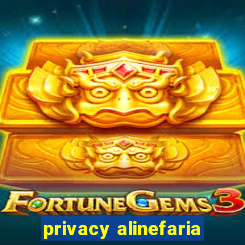 privacy alinefaria