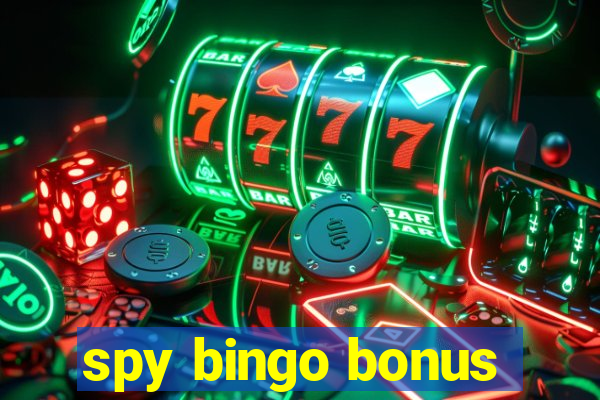 spy bingo bonus