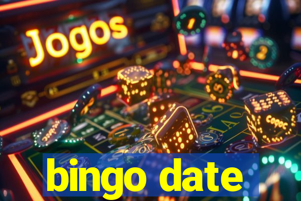 bingo date