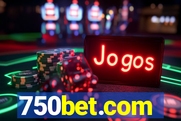 750bet.com