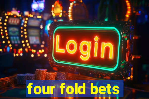 four fold bets