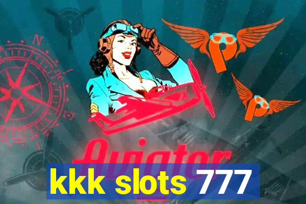 kkk slots 777