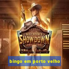 bingo em porto velho