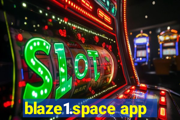 blaze1.space app