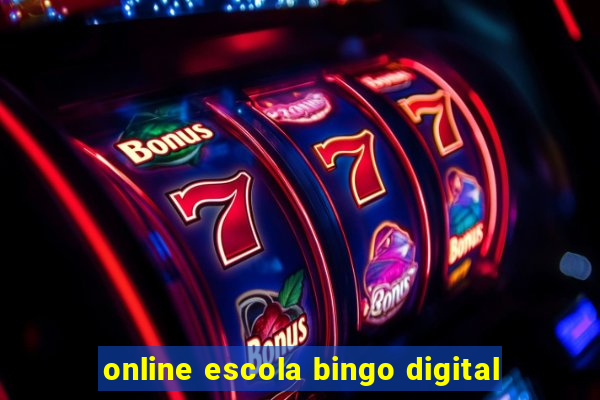 online escola bingo digital