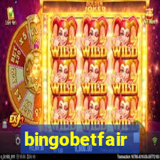 bingobetfair