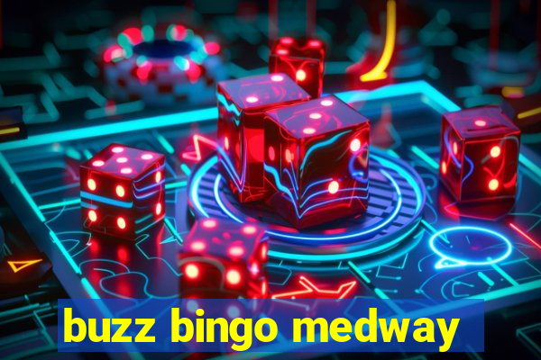 buzz bingo medway