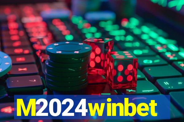 M2024winbet