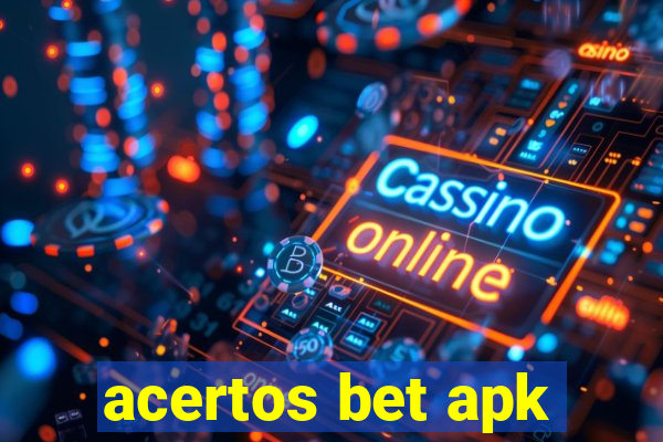 acertos bet apk