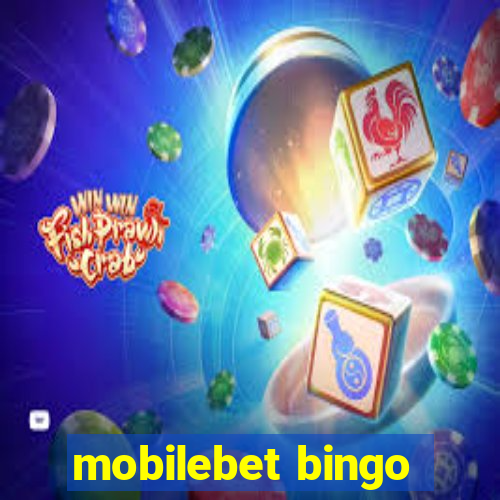 mobilebet bingo