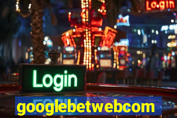 googlebetwebcom