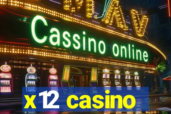 x12 casino