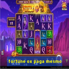 fortune ox paga mesmo