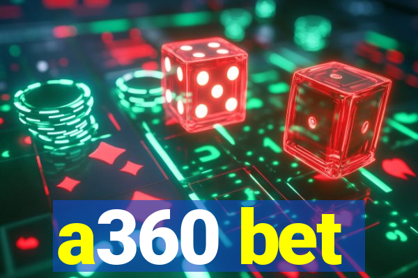 a360 bet