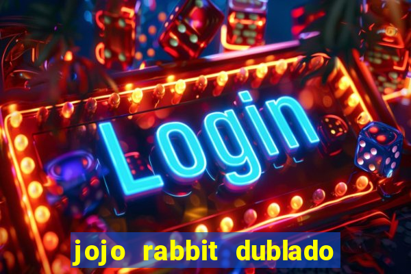 jojo rabbit dublado google drive