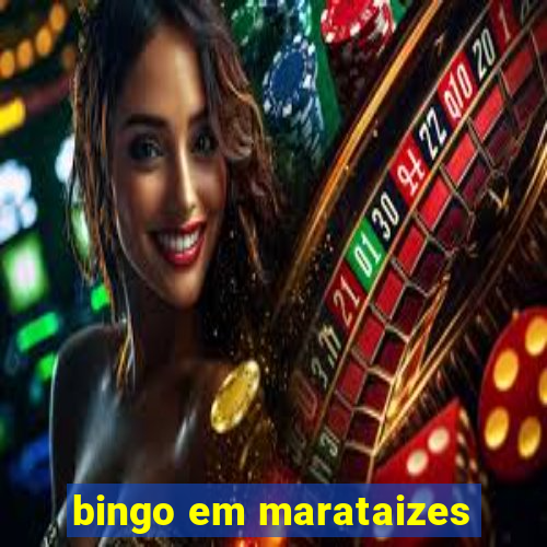 bingo em marataizes