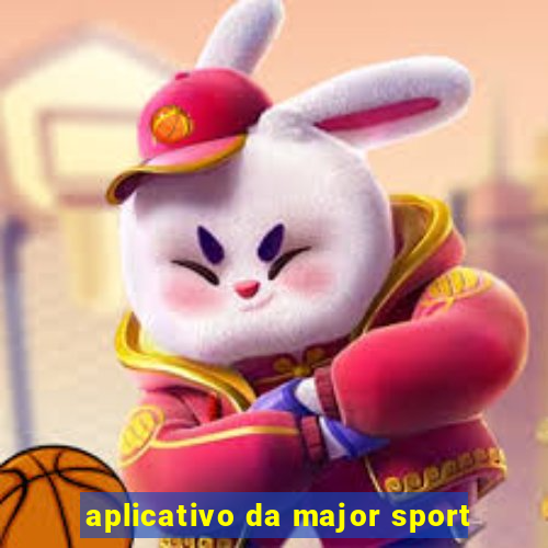 aplicativo da major sport