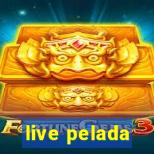 live pelada